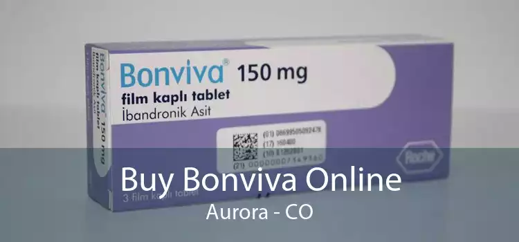 Buy Bonviva Online Aurora - CO
