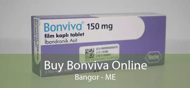 Buy Bonviva Online Bangor - ME