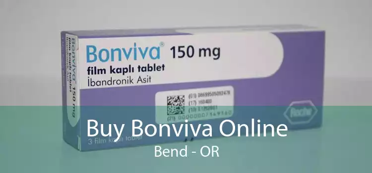 Buy Bonviva Online Bend - OR