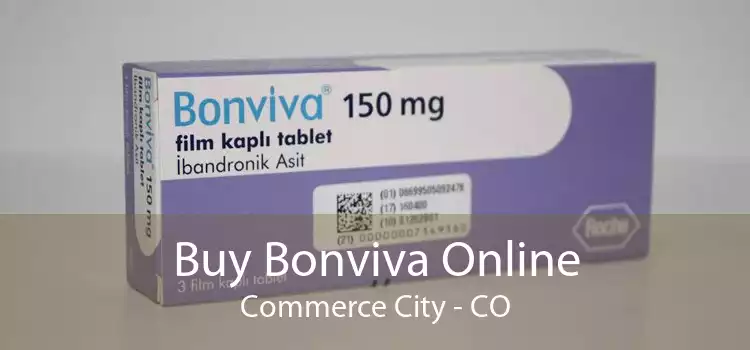 Buy Bonviva Online Commerce City - CO